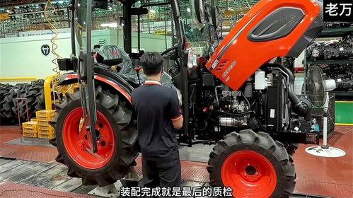 国产拖拉机生产过程视频,从原材料到成品的全过程解析